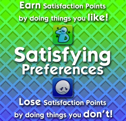 Satisfying Preferences (Likes/Dislikes Gain/Lose Satisfaction)